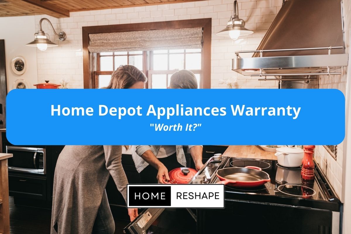 Is Home Depot Appliance Warranty Worth It 4864